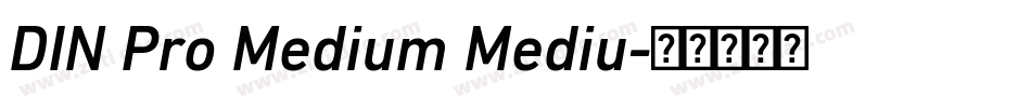 DIN Pro Medium Mediu字体转换